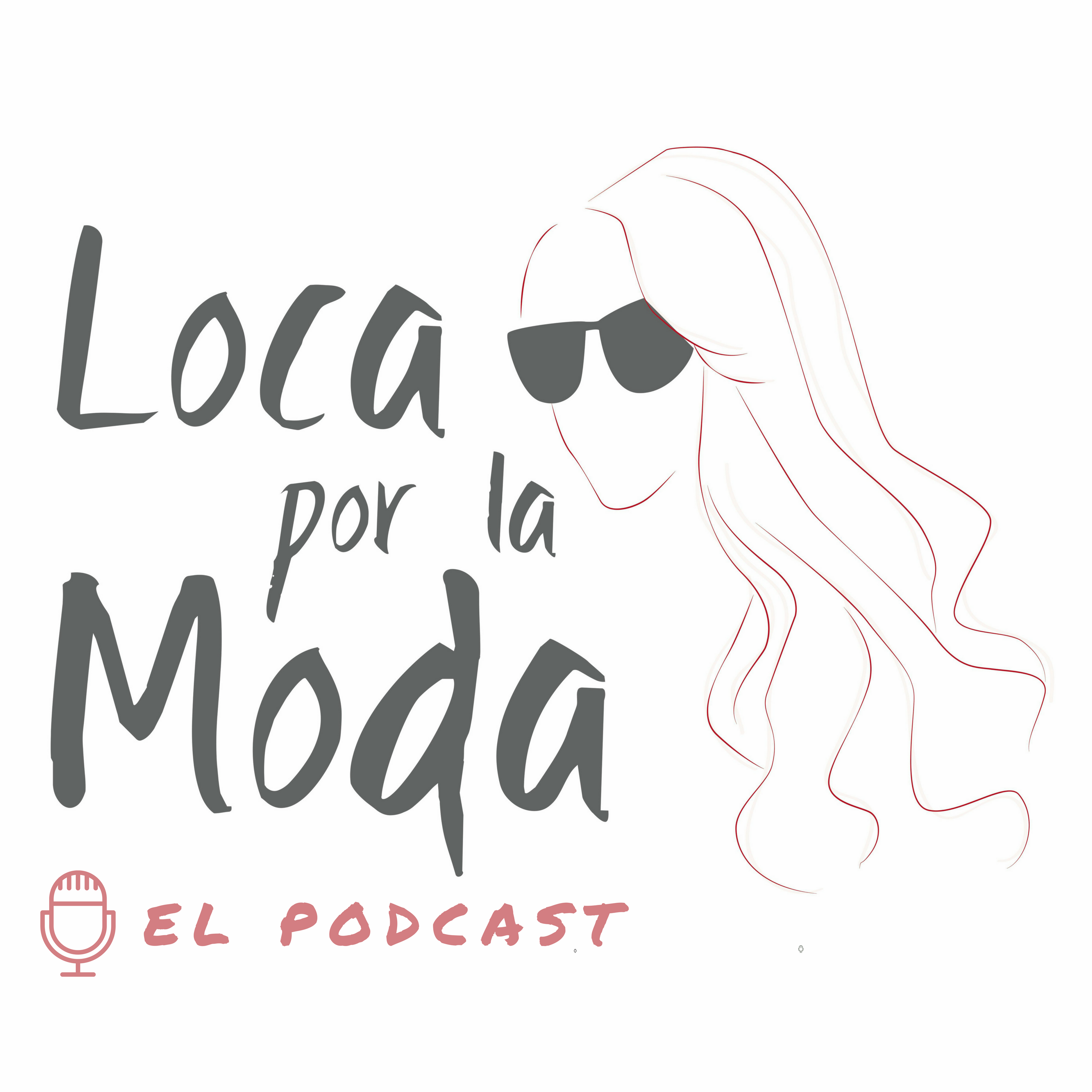 Loca por la Moda - Podcast artwork